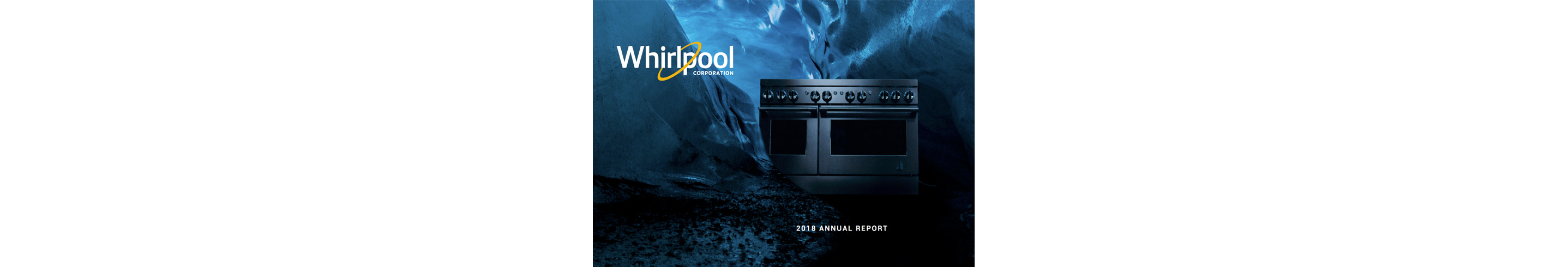 WhirlpoolCorp Annual Report Cover 2018