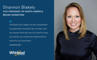 Whirlpool Corporation Announces Shannon Blakely as Vice President of North America Brand Marketing
