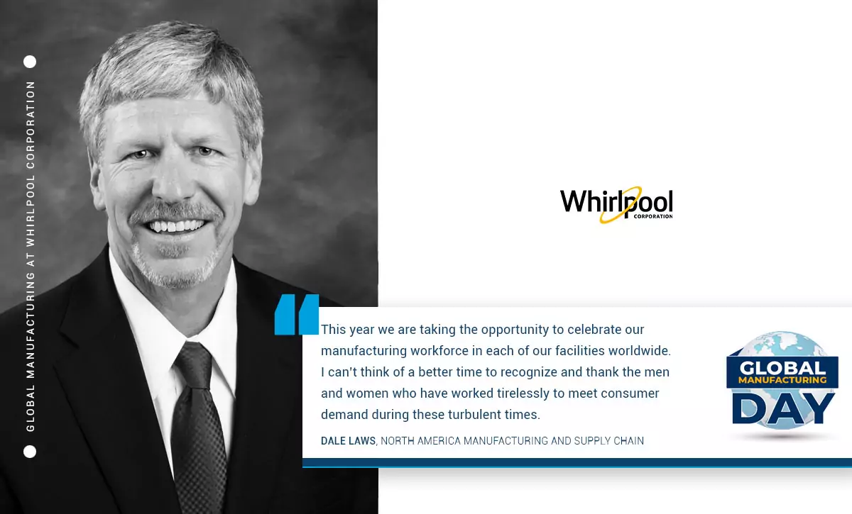 Whirlpool Manufacturing, Dale Laws, North America