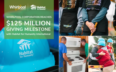 Whirlpool Corporation Reaches $125 Million Giving Milestone with Habitat for Humanity International