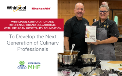Whirlpool Corporation and KitchenAid Brand Collaborate with Michigan Hospitality Foundation to Develop the Next Generation of Culinary Professionals
